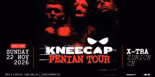 Kneecap \u2022 22.11.26 \u2022 X-TRA Z\u00fcrich
