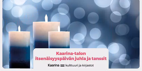 Kaarina-talon itsen\u00e4isyysp\u00e4iv\u00e4n juhla ja itsen\u00e4isyysp\u00e4iv\u00e4n tanssit