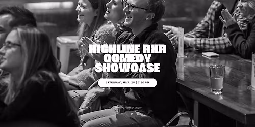 Highline RxR March Comedy Showcase