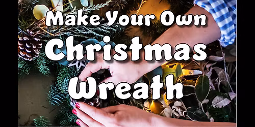 Make Your Own Christmas Wreath