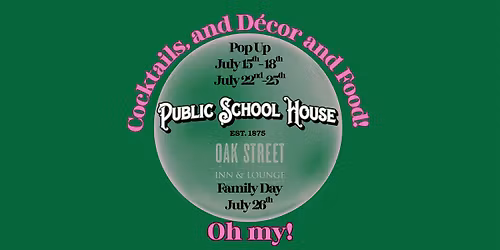 Public School House Presents: School of OZ on July 22nd