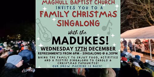 Maghull\u2019s family Christmas Singalong with Madukes at Maghull Baptist