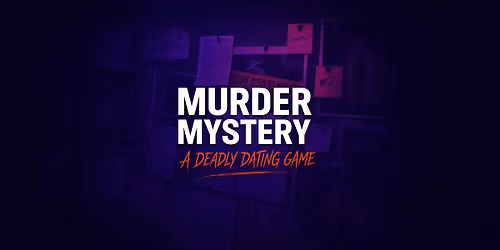Phoenix M**der Mystery: A Deadly Dating Game!