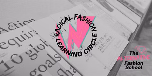 Radical Fashion Learning Circle