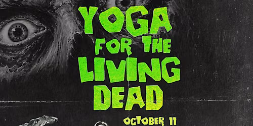 YOGA FOR THE LIVING DEAD