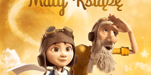 \u201eMA\u0141Y KSI\u0104\u017b\u0118\u201d\/FILM ANIMOWANY 6+