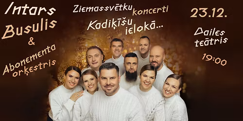 INTARS BUSULIS un Abonementa or\u0137estris | Ziemassv\u0113tku koncerts R\u012bg\u0101