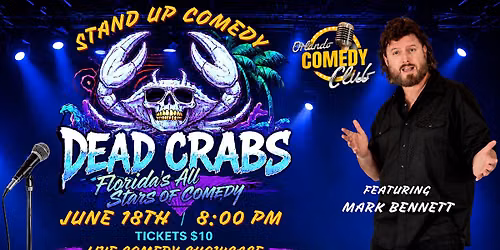 Dead Crabs - Florida's All Stars Comedy Showcase