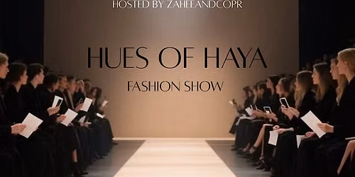 Hues of Haya Luxury Fashion Show