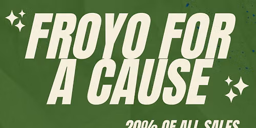 FroYo for a Cause - Northwoods Dream Fund