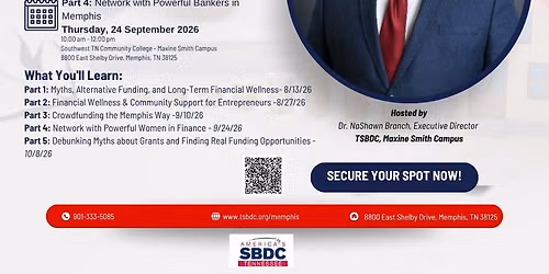 Building a Bankable Business 4: Network with Powerful Bankers in Memphis