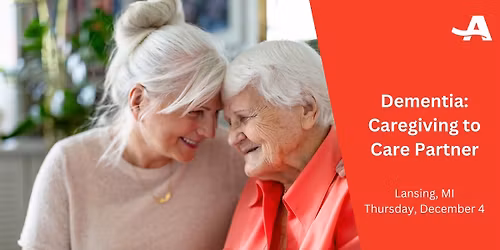 Dementia: Caregiving to Care Partner