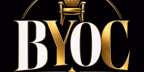 The B.Y.O.C.