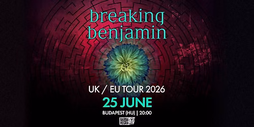 Breaking Benjamin - Budapest, June 25th 