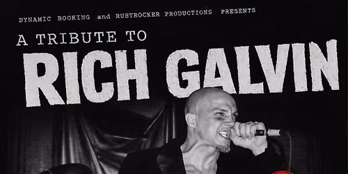 A Tribute To Rich Galvin