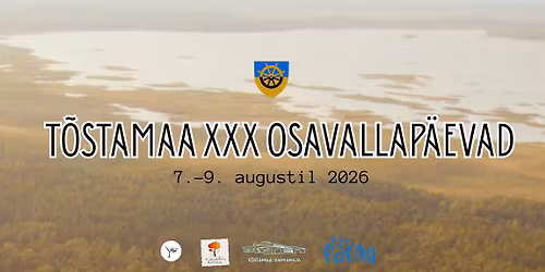 T\u00f5stamaa XXX osavallap\u00e4evad | 7.-9. augustil 2026