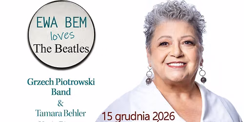 Ewa Bem Loves The Beatles & Grzech Piotrowski Band
