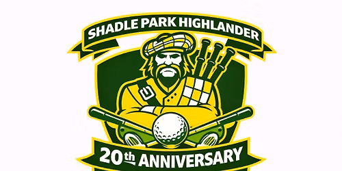 20th Anniversary Shadle Park Highlander Golf Tourney Presented by the Shadle Park Boosters