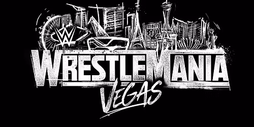 WrestleMania 2-Day Combo April 18-19, 2026
