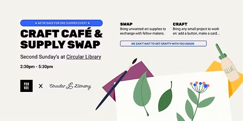 We\u2019re bringing back our Craft Caf\u00e9 & Supply Swap for one special date!