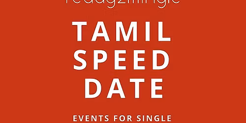 Tamil Speed Date in London | 25-35| www.ready2mingle.co.uk