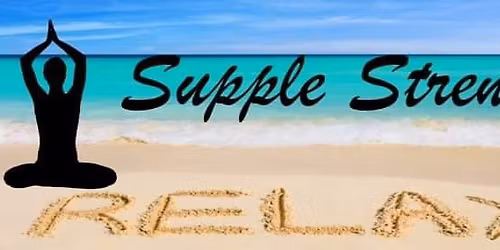 Supple Strength (blend of Yoga and Pilates)