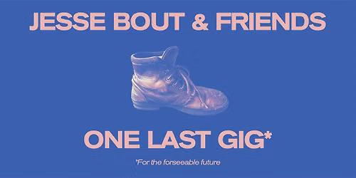Oct 20 - Jesse Bout & Friends - One Last Gig