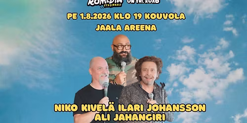Komediafestivaali On The Road: Ali Jahangiri, Ilari Johansson ja Niko Kivel\u00e4 (K16)