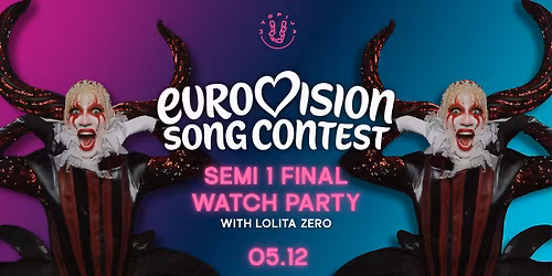 Eurovision watch party: 1-asis pusfinalis su Lolita Zero