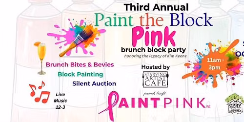 3rd Annual Paint the Block Pink - Brunch Block Party & Art Walk