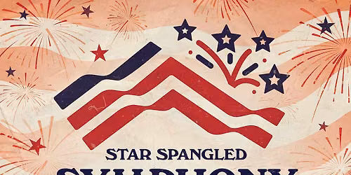 Star Spangled Symphony & Grand Fireworks Show