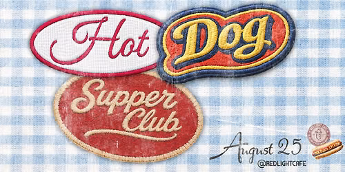 HOTDOG! SUPPER CLUB by NocolocoCreative