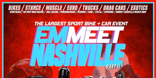 EMMEET X NASHVILLE ( BIKES / CARS EVENT )