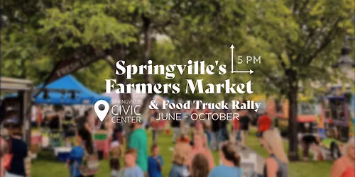 Springville Farmers Market & Food Truck Rally