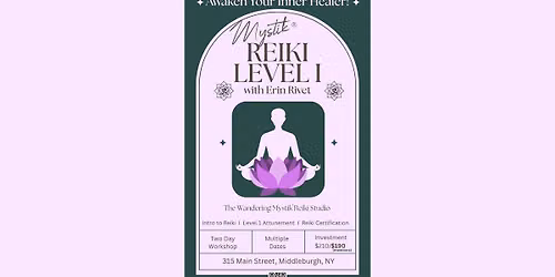 Mystik Reiki Level 1 with Erin Rivet 