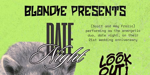 DateNight w\/ Turismo, Look Out!, & Busker Drew