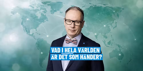 Vad i hela v\u00e4rlden \u00e4r det som h\u00e4nder?