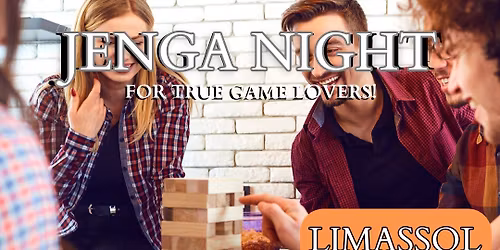 LIMASSOL JENGA NIGHT - Singles Edition 