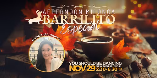 Afternoon Milonga Barrilito Especial - DJ Tara