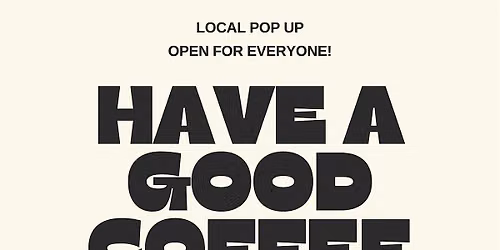 Local Organic Coffee and Baked Goods Pop Up