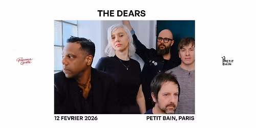 The Dears | Jeudi 12.02.2026 \u2e31 Petit Bain