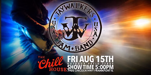 Jay Walkers on the OUTDOOR Stage at The Chill House