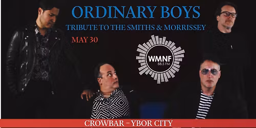 Ordinary Boys \u2013 Tribute to The Smiths & Morrissey
