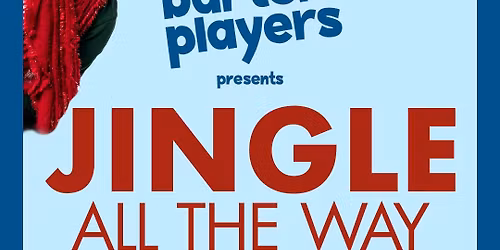 Jingle All The Way at Barter Theatre - Gilliam Stage