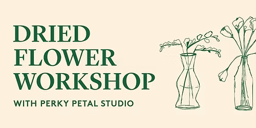 Dried Flower Workshop