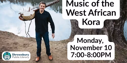 Music of the West African Kora Comes to Shrewsbury