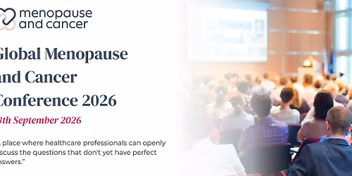 Global Menopause and Cancer Conference 2026
