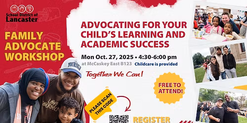 Family advocate workshop: Advocating for your child's learning and academic success