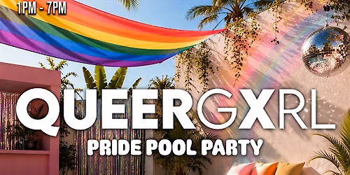QueerGxrl Pride Pool Party
