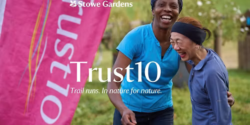 Trust10 at Stowe Gardens